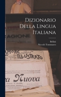 Dizionario Della Lingua Italiana 1015879616 Book Cover