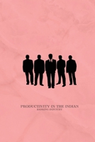 Productivity in the Indian banking industry 1805451707 Book Cover
