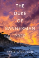 The Duke of Bannerman Prep 151071040X Book Cover