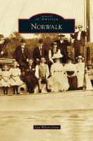 Norwalk (Images of America: Connecticut) 1467121169 Book Cover