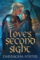 Love's Second Sight 1519750587 Book Cover