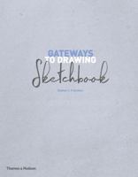 Gateways to Drawing Sketchbook 0500294518 Book Cover