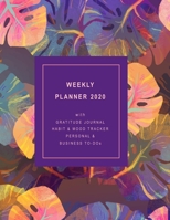 Weekly Planner 2020 with Gratitude Journal, Habit & Mood Tracker, Personal & Business TO-DOs: Personal and Business Organizer in One to Achieve Work-Life Balance Life / MODERN ABSTRACT COVER DESIGN OF 1676633928 Book Cover