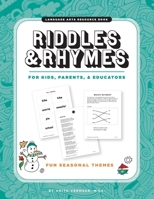 Riddles & Rhymes: For Kids, Parents and Educators: Fun Seasonal Themes 1736135309 Book Cover