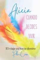 ALICIA: CUANDO DECIDES VIVIR B0CHL94SZV Book Cover