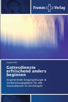 Gottesdienste erfrischend anders beginnen 6138373189 Book Cover