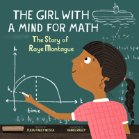 The Girl with a Mind for Math: The Story of Raye Montague 1943147426 Book Cover
