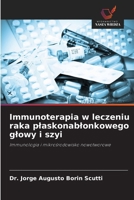 Immunoterapia w leczeniu raka plaskonablonkowego glowy i szyi: Immunologia i mikrosrodowisko nowotworowe (Polish Edition) 6206807223 Book Cover