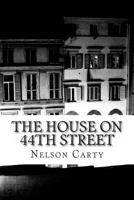 The House On 44th Street 1495423107 Book Cover