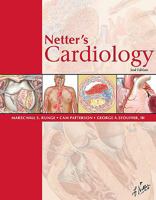 Netter's Cardiology (Netter Clinical Science) 1929007051 Book Cover