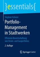 Portfolio-Management in Stadtwerken: Effiziente Bewirtschaftung von Strom- und Gasportfolios (essentials) 3658237481 Book Cover