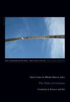 The Paths of Creation: Creativity in Science and Art 3034305117 Book Cover