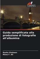 Guida semplificata alla produzione di fotografie all'albumina 6205618990 Book Cover