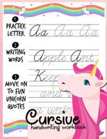 Cursive handwriting workbook: Unicorn Cursive Writing Practice Book Homework For Girl Kids Beginners How to Write Cursive Alfhabet Step By Step And 104 Word To Practice And 26 Unicorn Coloring 1731162758 Book Cover