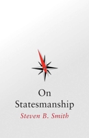 On Statesmanship 0300281749 Book Cover