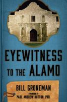 Eyewitness to the Alamo (Revised Edition) 1556228465 Book Cover