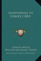 Saunterings in Europe 1120699401 Book Cover