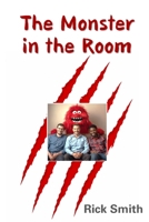 The Monster in the Room B0H82D3M14 Book Cover