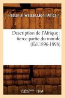 Description de L'Afrique: Tierce Partie Du Monde (A0/00d.1896-1898) 2012536549 Book Cover