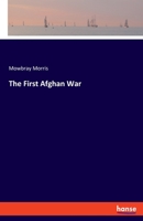 The First Afghan War 1522834559 Book Cover