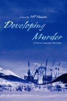 Developing Murder: A Four Corners Mystery 0595416403 Book Cover
