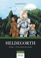 Heldegorth: Livre 1 : L'alliance des nains B0FT2FKBLM Book Cover