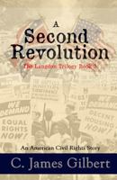 A Second Revolution: An American Civil Rights Story 1620068281 Book Cover