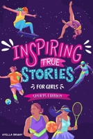 Inspiring True Stories for Girls - Sports Edition: Explore the Amazing Journeys of 15 Incredible Female Athletes - with Valuable Life Lessons to ... in Girls (Girls with Grit and Grace) 1739444736 Book Cover