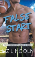 False Start (Milwaukee Football Club) B0CW89FGG4 Book Cover