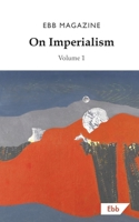 On Imperialism: Volume 1 1739985214 Book Cover