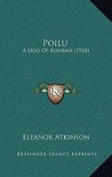 "Poilu", a Dog of Roubaix 1287420893 Book Cover
