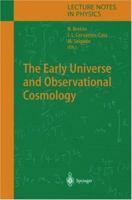 The Early Universe and Observational Cosmology (Lecture Notes in Physics) 3540218475 Book Cover