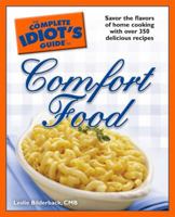 The Complete Idiot's Guide to Comfort Food (Complete Idiot's Guide to) 1592576338 Book Cover