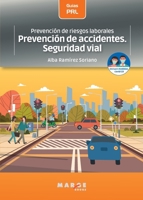 Prevención de riesgos laborales: Prevención de accidentes. Seguridad vial 8417903585 Book Cover