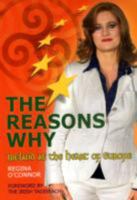 The Reasons Why: Ireland at the Heart of Europe 0956433103 Book Cover