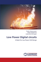 Low Power Digital circuits: A Book For Low Power VLSI Design 3659350443 Book Cover