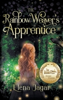 The Rainbow Weaver's Apprentice B09TS547CM Book Cover