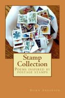 Stamp Collection: Poems Inspired by Postage Stamps 1546370722 Book Cover