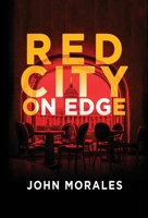 Red City on Edge 1736382667 Book Cover