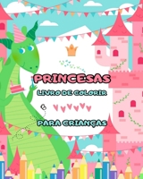 Livro de colorir princesas: para crianças de 4 a 8 anos (desenhos incríveis): Um ótimo livro para colorir repleto de muitas horas de diversão para colorir! B0C4Z4H67K Book Cover