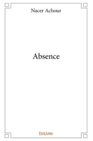 Absence (French Edition) 2334024732 Book Cover