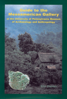 Guide to the Mesoamerican Gallery at the University of Pennsylvania Museum of Archaeology and Anthropology 1931707294 Book Cover