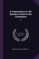 A Commentary On The Epistles Of Paul To The Corinthians V1 1378897242 Book Cover