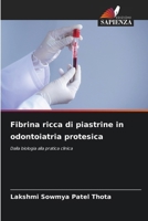 Fibrina ricca di piastrine in odontoiatria protesica (Italian Edition) 6209731597 Book Cover