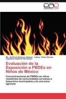 Evaluacion de La Exposicion a Pbdes En Ninos de Mexico 3659009113 Book Cover