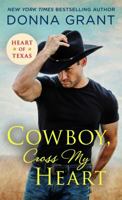 Cowboy, Cross My Heart 1250169003 Book Cover