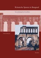 Roemische Spuren in Burgund : Ein Archaologischer Reisefuhrer 3895003522 Book Cover