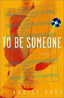 To Be Someone 0609608924 Book Cover