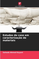 Estudos de caso em caracterização de materiais (Portuguese Edition) 6209341217 Book Cover