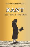 KANT: I sette ponti. I cento talleri. (Italian Edition) B08T43V1HY Book Cover